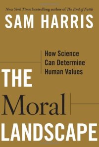 cover of the book The Moral Landscape: How Science Can Determine Human Values