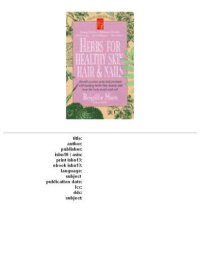 cover of the book Herbs for Healthy Skin, Hair & Nails: Banish Eczema, Acne and Psoriasis With Healing Herbs That Cleanse and Tone to Body Inside and Out (Keats Good Herb Guide)