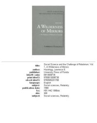 cover of the book Social Science and the Challenge of Relativism: Vol. 1. A Wilderness of Mirrors: On Practices of Theory in a Gray Age