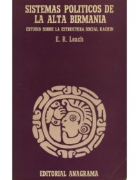 cover of the book Sistemas políticos de la Alta Birmania: estudio sobre la estructura social Kachin