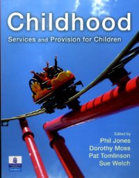 cover of the book Childhood: Services and Provisions for Children