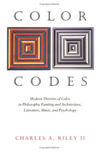 cover of the book Color codes: modern theories of color in philosophy, painting and architecture, literature, music and psychology