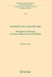 cover of the book Journeys to a Graveyard: Perceptions of Europe in Classical Russian Travel Writing