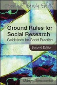 cover of the book Ground Rules for Social Research: Guidelines for Good Practice, 2nd Edition (Open Up Study Skills)