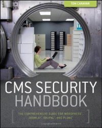 cover of the book CMS Security Handbook: The Comprehensive Guide for WordPress, Joomla, Drupal, and Plone