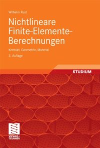 cover of the book Nichtlineare Finite-Elemente-Berechnungen: Kontakt, Geometrie, Material, 2. Auflage