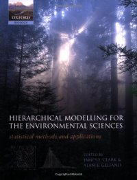 cover of the book Hierarchical Modelling for the Environmental Sciences: Statistical Methods and Applications (2006)