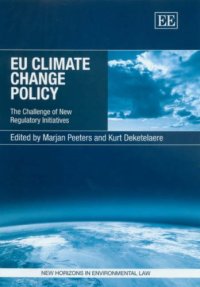 cover of the book Eu Climate Change Policy: The Challenge of New Regulatory Initiatives (2006)(en)(352s)