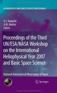 cover of the book Proceedings of the Third UN/ESA/NASA Workshop on the International Heliophysical Year 2007 and Basic Space Science: National Astronomical Observatory of Japan