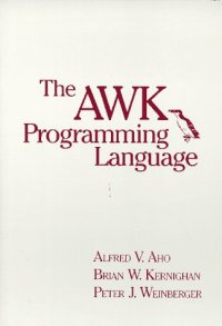 cover of the book The AWK Programming Language