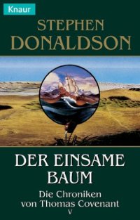 cover of the book Der einsame Baum. Die Chroniken von Thomas Covenant 5