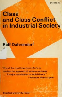 cover of the book Class and Class Conflict in Industrial Society