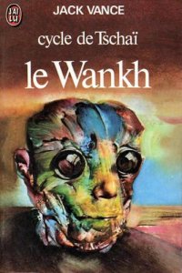 cover of the book Le Cycle de Tschai, n°2 : le Wankh