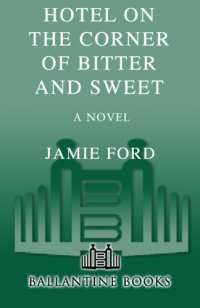 cover of the book Hotel on the Corner of Bitter and Sweet