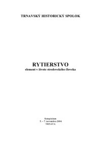 cover of the book RYTIERSTVO - element v živote stredovekého človeka