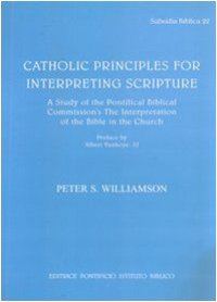 cover of the book Catholic Principles for Interpreting Scripture: A Study of the Pontifical Biblical Commission's the Interpretation of the Bible in the Church (Subsidia Biblica, 22)