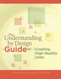 cover of the book The Understanding by Design: Guide to Creating High-Quality Units