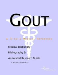 cover of the book Gout - A Medical Dictionary, Bibliography, and Annotated Research Guide to Internet References