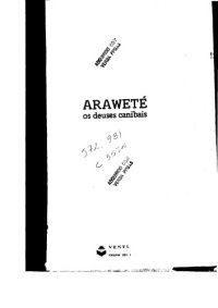 cover of the book Arawete: Os deuses canibais (Colecao Antropologia social)