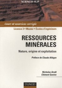 cover of the book Ressources minérales: cours et exercices corrigés. Préface Claude Allègre