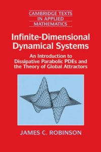 cover of the book Infinite-Dimensional Dynamical Systems: An Introduction to Dissipative Parabolic PDEs and the Theory of Global Attractors