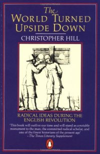 cover of the book The World Turned Upside Down: Radical Ideas During the English Revolution (Penguin History)