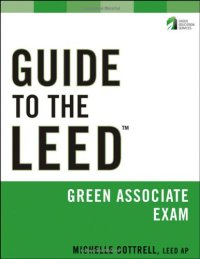 cover of the book Guide to the LEED Green Associate Exam (Wiley Series in Sustainable Design)