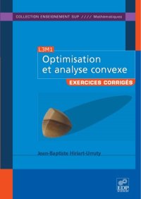 cover of the book Optimisation et analyse convexe : Exercices et problèmes corrigés, avec rappels de cours