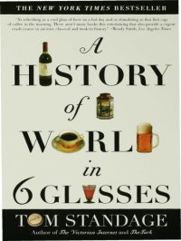 cover of the book A History of the World in Six Glasses