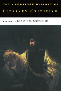 cover of the book The Cambridge History of Literary Criticism, Vol. 1: Classical Criticism