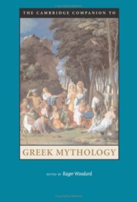 cover of the book The Cambridge Companion to Greek Mythology (Cambridge Companions to Literature)