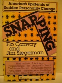 cover of the book Snapping: America's Epidemic of Sudden Personality Change, 2nd Ed.