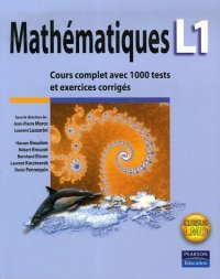 cover of the book Mathématiques L1 : Cours complet avec 1000 tests et exercices corrigés