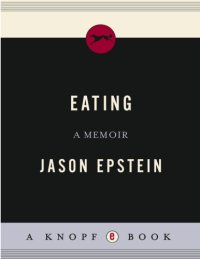 cover of the book Eating: A Memoir