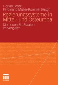 cover of the book Regierungssysteme in Mittel- und Osteuropa: Die neuen EU-Staaten im Vergleich