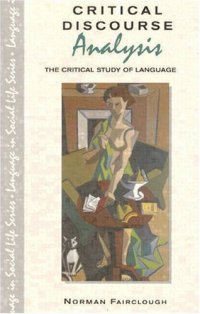 cover of the book Critical Discourse Analysis: The Critical Study of Language