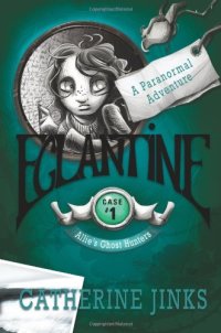 cover of the book Eglantine: A Paranormal Adventure