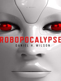 cover of the book Robopocalypse