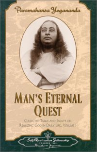 cover of the book Man's Eternal Quest - Collected Talks and Essays on Realizing God in everyday life - Vol1