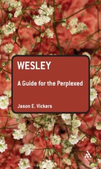 cover of the book Wesley: A Guide for the Perplexed