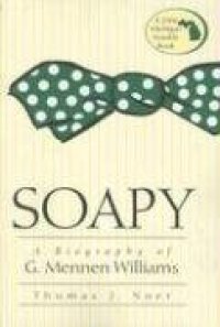 cover of the book Soapy: A Biography of G. Mennen Williams