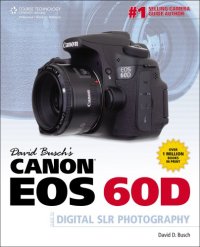 cover of the book David Busch's Canon Eos 60d Guide to Digital Slr Photography