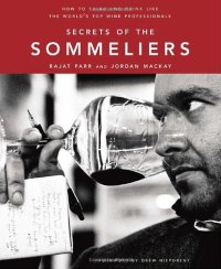 cover of the book Secrets of the Sommeliers: How to Think and Drink Like the World's Top Wine Professionals