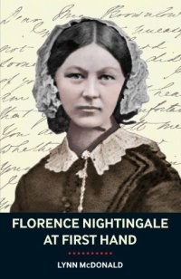 cover of the book Florence Nightingale at First Hand: Vision, Power, Legacy