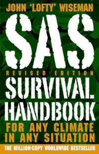 cover of the book SAS Survival Handbook, Revised Edition: For Any Climate, in Any Situation