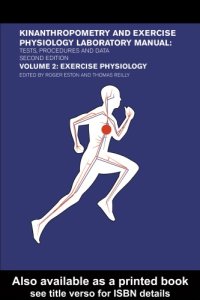 cover of the book Exercise Physiology: Kinanthropometry and Exercise physiology Laboratory Manual: Volume Two, 2nd Edition