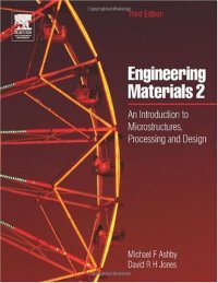 cover of the book Engineering Materials 2, Third Edition: An Introduction to Microstructures, Processing and Design (International Series on Materials Science and Technology) (v. 2)