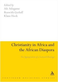 cover of the book Christianity in Africa and the African diaspora: the appropriation of a scattered heritage