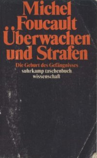 cover of the book Überwachen und Strafen: Die Geburt des Gefängnisses