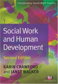 cover of the book Social Work and Human Development: Second Edition (Transforming Social Work Practice)